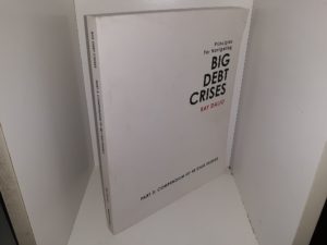 Principles for Navigating Big Debt Crises: Part 3: Compendium of 48 Case Studies (2018) ~ by Ray Dalio