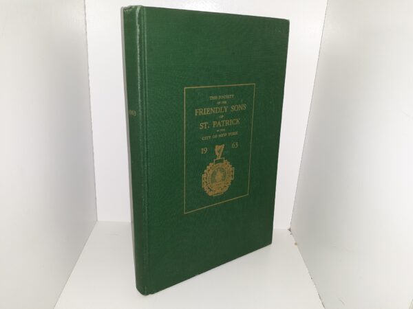 The Society of the Friendly Sons of St. Patrick in the City of New York: 1963 (1963)