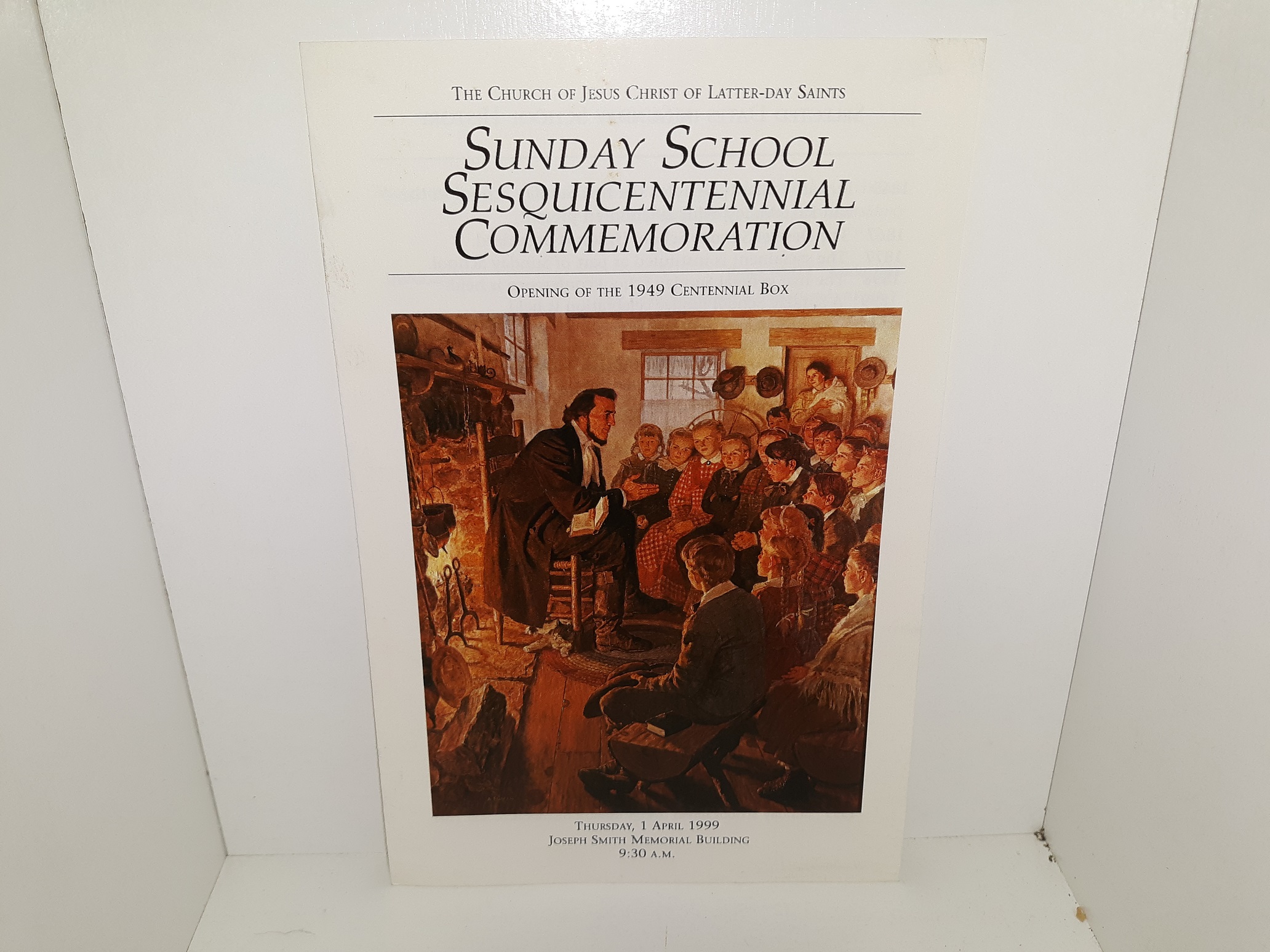The Church of Jesus Christ of Latter-day Saints Sunday School Sesquicentennial Commemoration: Opening of the 1949 Centennial Box: Thursday, 1 April 1999, Joseph Smith Memorial Building, 9:30 A.M. (Program) (1999)