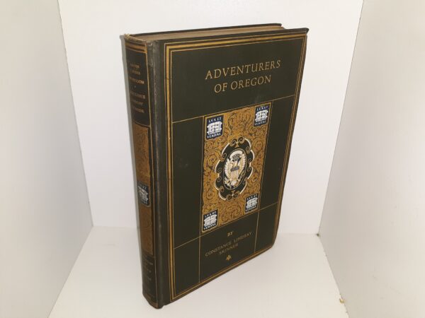 Adventurers of Oregon: A Chronicle of the Fur Trade (1920) ~ by Constance Lindsay Skinner