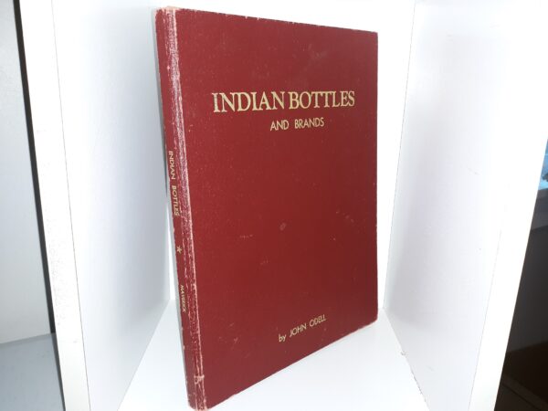 Indian Bottles and Brands (Signed) (1977) ~ by John Odell