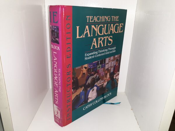 Teaching the Language Arts: Expanding Thinking Through Student-Centered Instruction (Instructor’s Edition) (1993) ~ by Cathy Collins Block