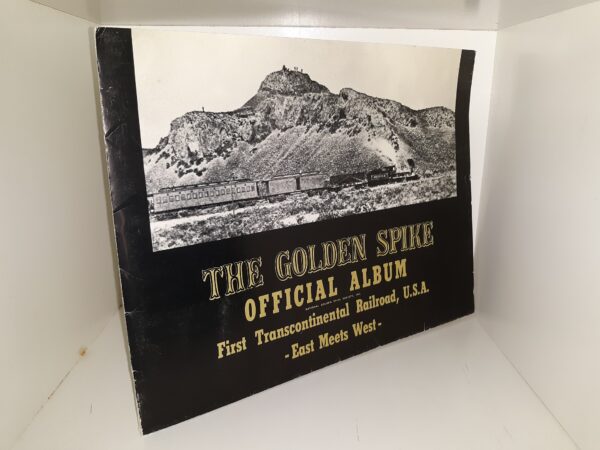 The Golden Spike Official Album, First Transcontinental Railroad, U.S.A.: East Meets West (1969)
