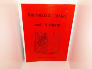 Mormonism, Magic and Masonry (1983) ~ by Jerald, and Sandra Tanner