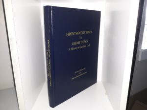 From Mining Town to Ghost Town: A History of Garfield, Utah (2007) ~ by Lee T. Romrell, and Sharon Romrell Staufenbeil