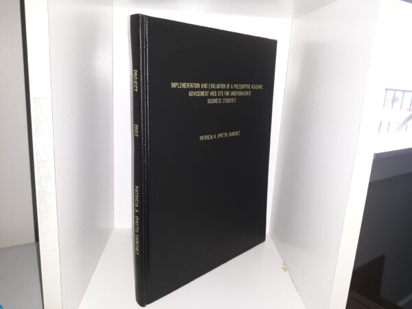 Implementation and Evaluation of a Prescriptive Academic Advisement Web Site for Undergraduate Business Students (2001) ~ by Patricia A. (Patti) Sanchez