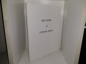 Life Story of Vernon Hurst ~ by Vernon Hurst, and Curtis A. Taylor