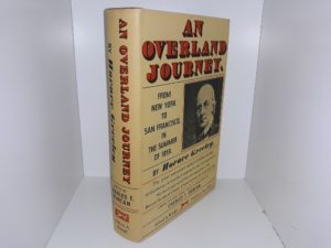 An overland Journey: From New York to San Francisco, in The Summer of 1859 (1964) ~ by Horace Greeley