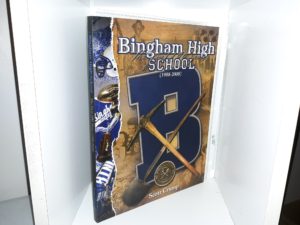 Bingham High School: The First 100 Years w/ Print of a Collage of the school (1908-2008) (Signed & Inscribed) (2008) ~ by Scott Crump
