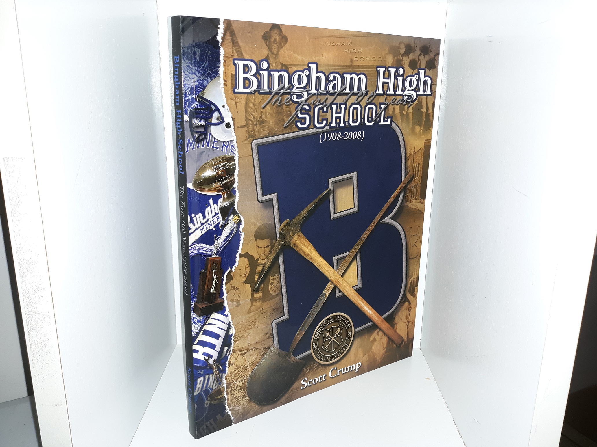 Bingham High School: The First 100 Years w/ Print of a Collage of the school (1908-2008) (Signed & Inscribed) (2008) ~ by Scott Crump