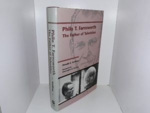 Phil T. Farnsworth: The Father of Television (2001) ~ by Donald G. Godfrey