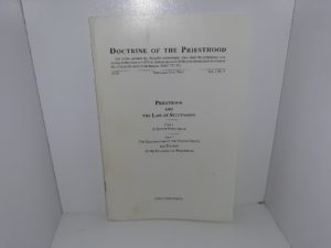 Doctrine of the Priesthood: Vol. 1, No. 5, 1978: Priesthood and The Law of Succession: Part 1, A Secret Preisthood / Part 2, The Restoration of the Higher Order and Fulness of the Patriarchal Priesthood (2nd Edition) (1991) — Fred Collier
