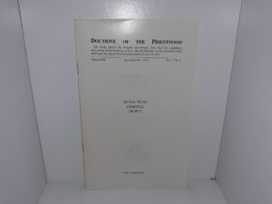 Doctrine of the Priesthood: Vol. 5, No. 3, March, 1988: So You Want Celestial Glory! (1988)