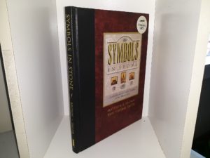 Symbols in Stone: Symbolism on the Early Temples of the Restoration (Signed by One of the Authors (Paul Thomas Smith)) (1997) ~ by Matthew B. Brown, and Paul Thomas Smith