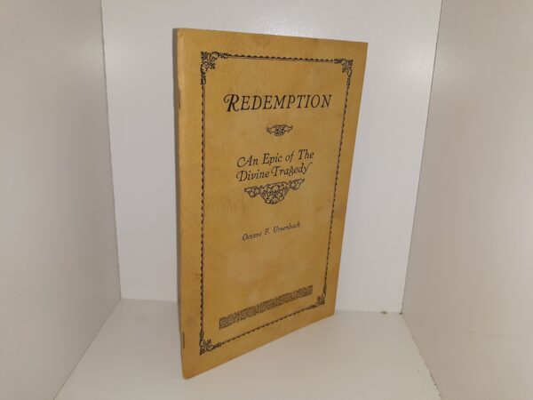 Redemption: An Epic of the Divine Tragedy (1928) ~ by Octave F. Ursenbach