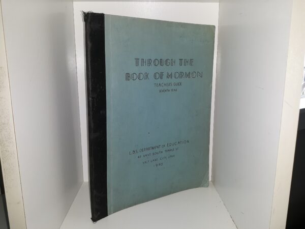 Through the Book of Mormon: Teacher's Guide, Seventh Year (1940)