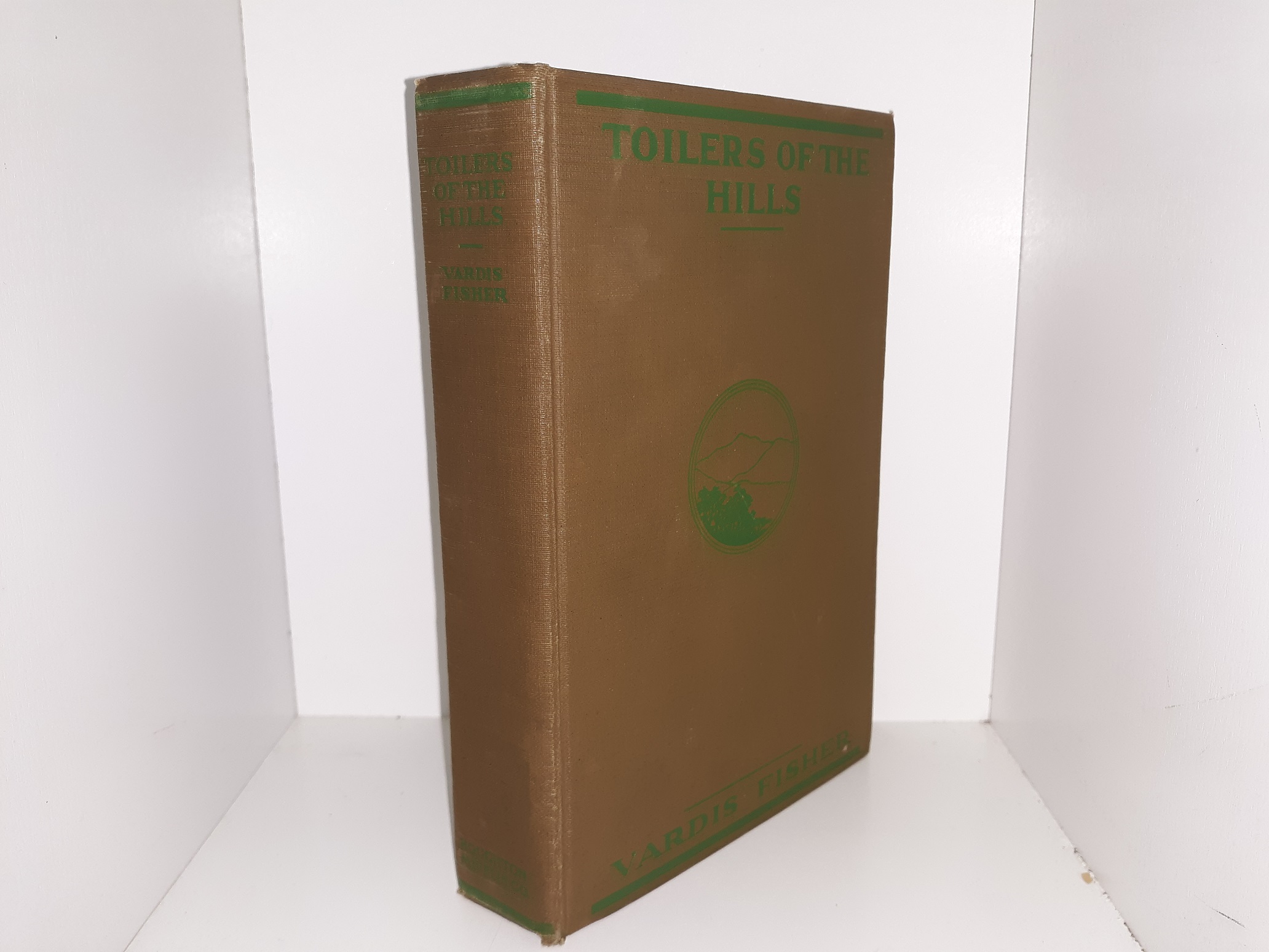 Toilers of the Hills (1st Edition) (1928) ~ by Vardis Fisher