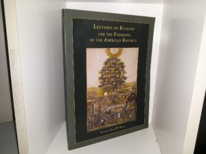 Lectures on Religion and the Founding of the American Republic (2003) ~ Edited by John W. Welch