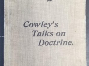 1902 — Cowley’s Talks on Doctrine — Missing Title Page — by Matthias Cowley