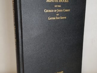 Nauvoo High Council Minute Books of The Church of Jesus Christ of Latter-Day Saints --- Fred C. Collier --- Hardcover