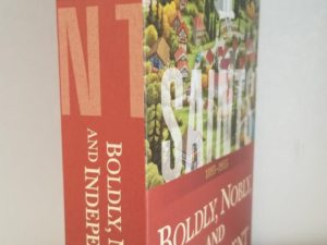 SAINTS – Boldly, Nobly, and Independent – 1893-1955 — Volume 3 in the SAINTS Series — New Softbound — “The Story of The Church of Jesus Christ of Latter-day Saints” Volume Three