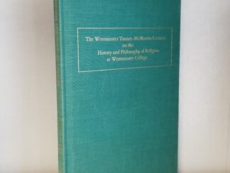 1991 — Westminster Tanner-McMurrin Lectures on the History and Philosophy of Religion at Westminster College — Volume 3 — Hardcover