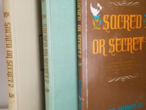 Sacred or Secret? A Parent’s Handbook for Sexuality Guidance Of Their Children — Ernest Eberhard Jr. — Hardbound