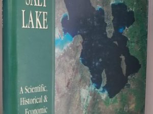 1980 — Great Salt Lake – A Scientific Historical & Economic Overview — Edited by J. Wallace Gwynn — Large Size Hardbound
