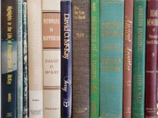 12 Book Collection --- Books by President David O. McKay & Books About President David O. McKay