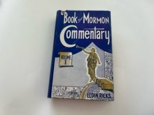 1953- Book of Mormon Commentary (volume 1)- Eldin Ricks
