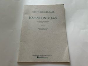 1967- Gunter Schuller Journey into Jazz- Gunther Schuller and Nat Nentoff