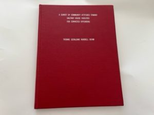 1972- A Survey of Community Attitudes Toward Halfway House Facilities for Convicted Offenders- Yvonne Geraldine Nordell Dehm
