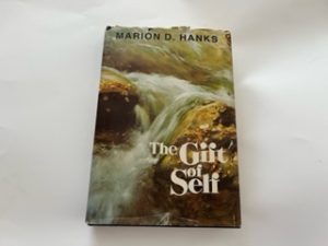 1974- The Gift of Self- Marion D. Hanks- Signed!