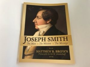 2004- Joseph Smith: The Man, The Mission, The Message- Matthew B. Brown