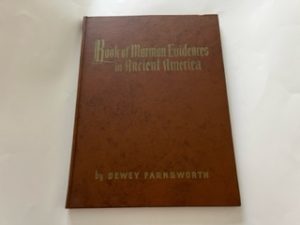 1953- Book of Mormon Evidences in Ancient America- Dewey Farnsworth