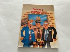 1992- Only on a Mission!!!- Robert Murray