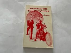 1982- Winning the Testimony War- Lynn A. Bryson