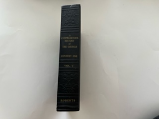 1965- A Comprehensive History of The Church (Centry one) Vol. 5 - B.H ...