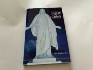1983-Come Unto Christ- Ezra Taft Benson