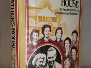 In My Father’s House, An Autobiography by Dorothy Allred Solomon [Growing Up in a Polygamist Family] — Hardbound