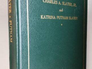 1992 --- Ancestors of Charles A. Slater Jr. and Katrina Putnam Slater --- Charles & Katrina Putnam Slater --- Large Size Hardbound