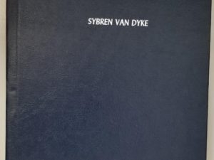 1984 — Sybren Van Dyke 22 May 1827 – 29 November 1899 — LaPreal Chappell & Irene Deeben — Large Size Blue Hardcover