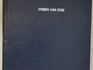 1984 — Sybren Van Dyke 22 May 1827 – 29 November 1899 — LaPreal Chappell & Irene Deeben — Large Size Blue Hardcover