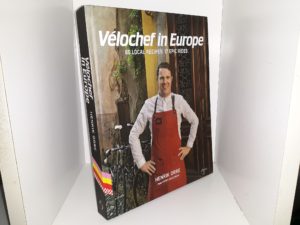 Vélochef in Europe: 80 Local Recipes, 17 Epic Rides (2017) ~ by Henrik Orre