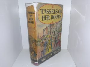 Tassels on Her Boots (1st Edition) (1940) ~ by Arthur Train
