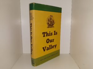 This Is Our Valley (1977) ~ by Vada F. Carlson