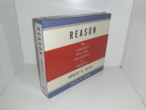 Reason: Why Liberals Will Win the Battle for America (6 CDs) (New) (2004) ~ by Robert B. Reich