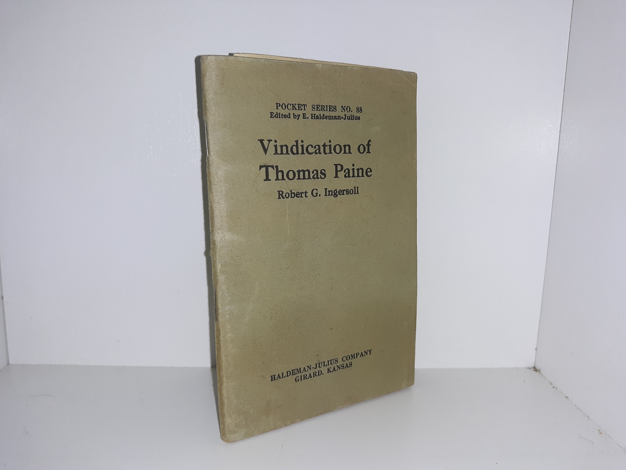 Pocket Series No. 88: Vindication of Thomas Paine ~ by Robert G. Ingersoll, Edited by E. Haldeman-Julius
