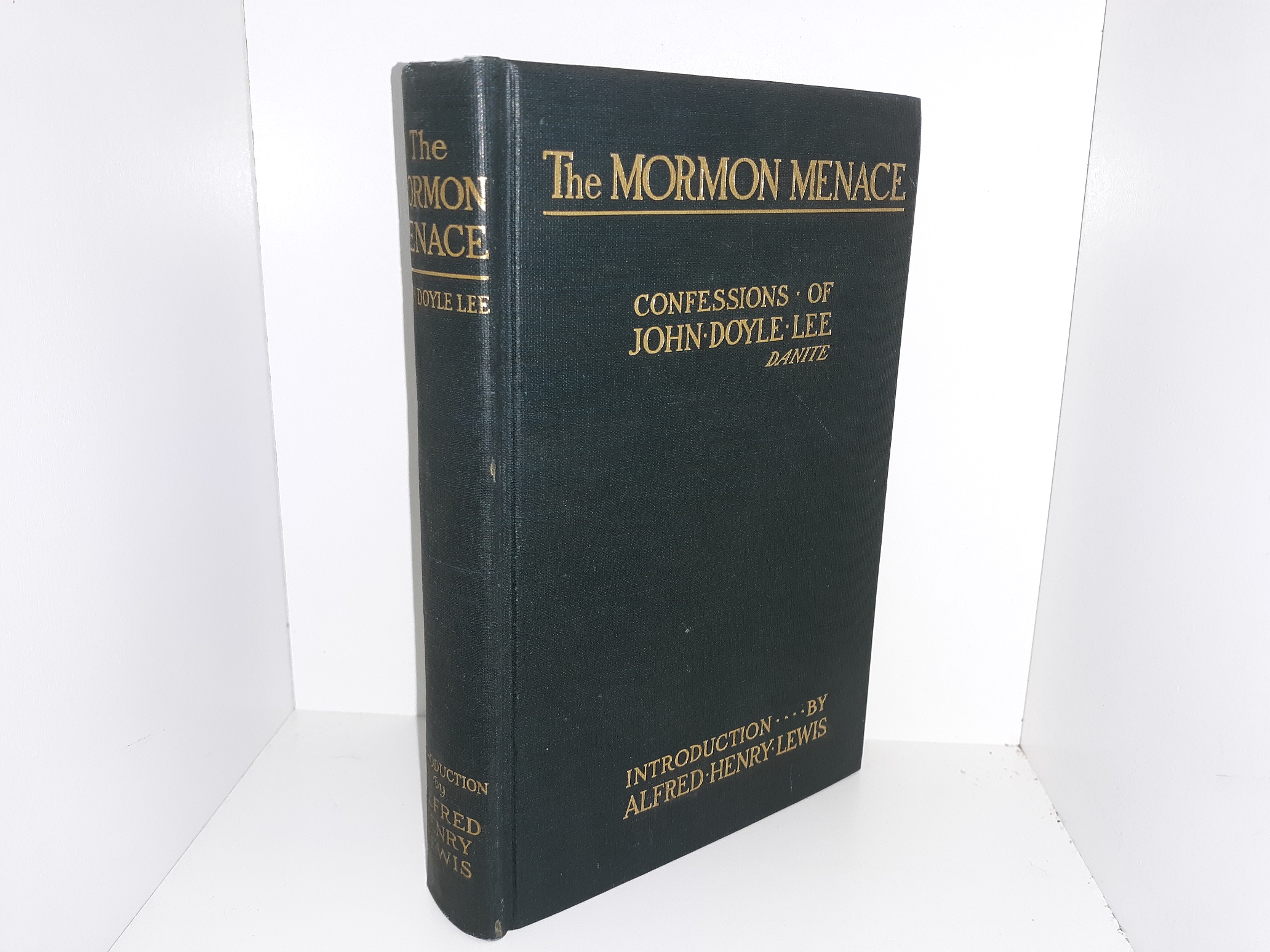 The Mormon Menace: Confessions of John Doyle Lee, Danite (1905) ~ Introduction by Alfred Henry Lewis