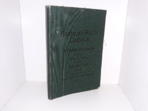 Bunner-Rich Debate: A Public Discussion between Mr. A. A. Bunner and Elder Ben E. Rich of the Church of Jesus Christ of Latter-day Saints (1912)